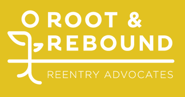 Root and Rebound. Reentry Advocates. Logo.